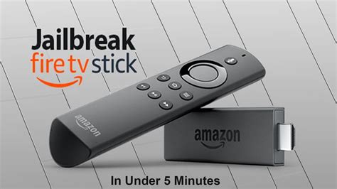 fire tv stick how to jailbreak